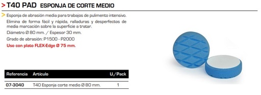 [07-3040] T40 PAD ESPONJA DE CORTE MEDIO 80